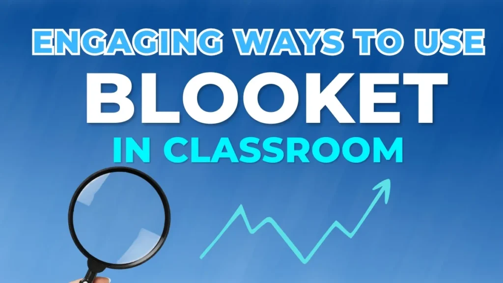 Ways to Use Blooket in Classroom